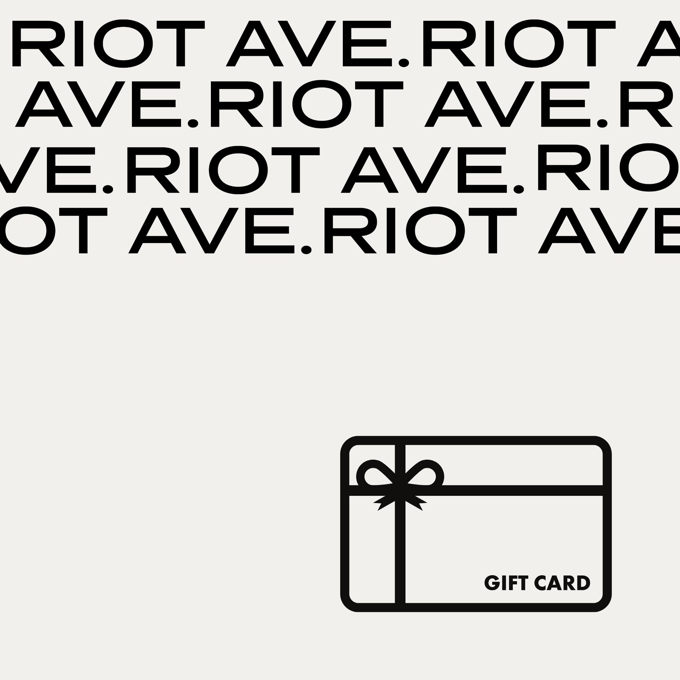 RIOT AVE Gift Card